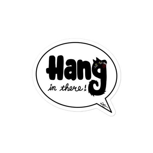 HangInThere - Sticker